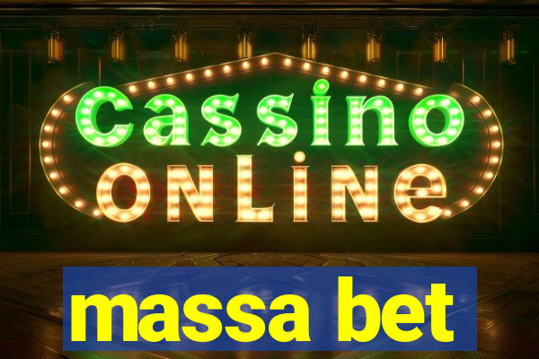 massa bet